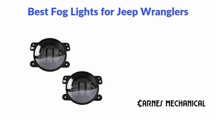 Best Fog Lights for Jeep Wranglers